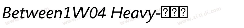 Between1W04 Heavy字体转换